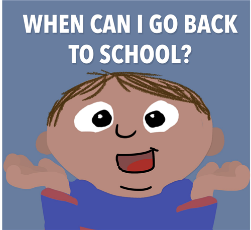 When can I go back to school 